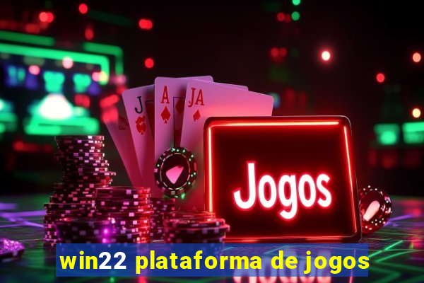 win22 plataforma de jogos